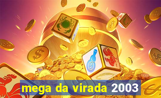 mega da virada 2003